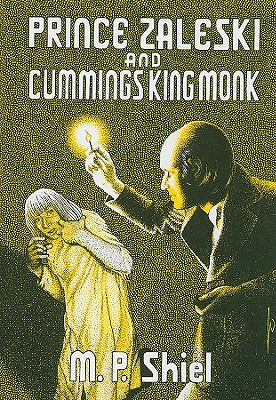 Prince Zaleski and Cummings King Monk - Shiel, M P