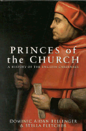Princes of the Church: A History of the English Cardinals