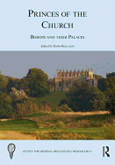 Princes of the Church: Bishops and Their Palaces