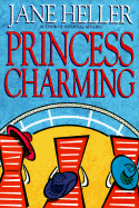 Princess Charming - Heller, Jane, and Hellar, Jane