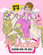 Princess Coloring Book for Girls ages 3-9: Fun & Simple Coloring Pages For Kids