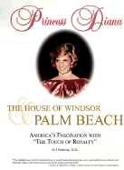 Princess Diana: The House of Windsor and Palm Beach