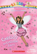 Princess Fairies #2: Cassidy the Costume Fairy: A Rainbow Magic Book