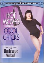 Princess Farhana: Hot Moves for Cool Chicks - A Burlesque Workout - Augusta