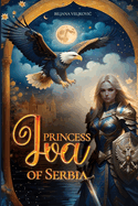 Princess Iva of Serbia: Adventure, Fantasy