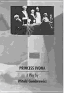 Princess Ivona; - Gombrowicz, Witold