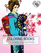 Princess Kimono Japan Dress Design Women Fashion Coloring Book: Anti Stress Adults Coloring Book to Bring You Back to Calm & Mindfulness