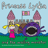 Princess Lydia and the Wailing Monster