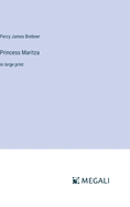 Princess Maritza: in large print