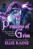 Princess of Grim: YA Dark Fantasy Adventure