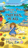 Princess Peach and the Precious Pearl (hardcover): a Princess Peach story