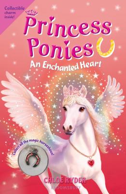 Princess Ponies: An Enchanted Heart - Ryder, Chloe