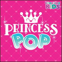 Princess Pop - Cooltime Kids