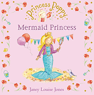 Princess Poppy: Mermaid Princess