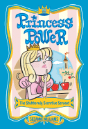 Princess Power #5: The Stubbornly Secretive Servant - Williams, Suzanne