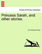 Princess Sarah, and Other Stories.