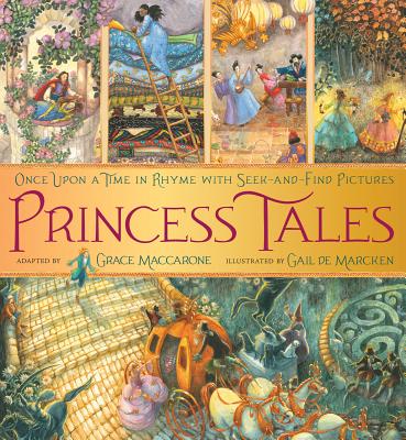 Princess Tales: Once Upon a Time in Rhyme with Seek-And-Find Pictures - Maccarone, Grace