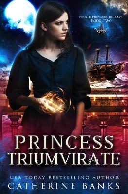 Princess Triumvirate - Banks, Catherine