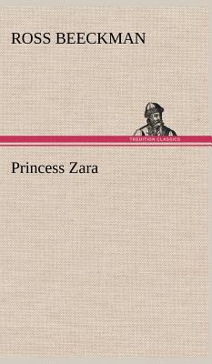 Princess Zara - Beeckman, Ross