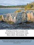 Princeton Class of Eighteen Seventy-Six. Record Number XI