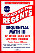 Princeton Review: Cracking the Regents: Sequential Math III, 1999-2000 Edition