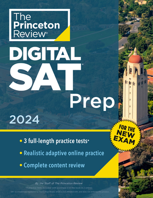 Princeton Review Digital SAT Prep, 2024: 3 Practice Tests + Review + Online Tools - The Princeton Review