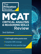Princeton Review MCAT Critical Analysis and Reasoning Skills Review, 3rd Edition: Complete Cars Content Prep + Practice Tests