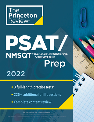 Princeton Review Psat/NMSQT Prep, 2022: 3 Practice Tests + Review & Techniques + Online Tools - The Princeton Review