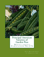 Principal American Varieties of Garden Peas: Miscellaneous Publication No.170