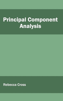 Principal Component Analysis - Cross, Rebecca (Editor)