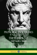 Principal Doctrines and The Letter to Menoeceus (Greek and English, with Supplementary Essays)