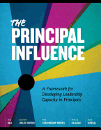 Principal Influence: A Framework for Developing Leadership Capacity in