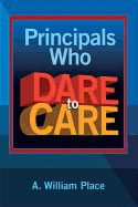 Principals Who Dare to Care