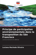 Principe de participation environnementale dans la transposition du S?o Francisco