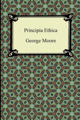 Principia Ethica - Moore, George, MD