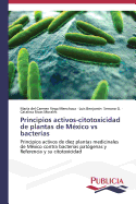 Principios activos-citotoxicidad de plantas de Mxico vs bacterias