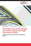 Principios de La Estrategia de Control Zero Average Dynamics (Zad)