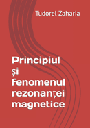 Principiul  i fenomenul rezonan ei magnetice