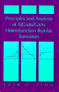 Principles and Analysis of Aigaas/GAAS Heterojunction Bipolar Transistors