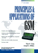 Principles and Applications of GSM - Garg, Vijay K., and Wilkes, Joseph E.