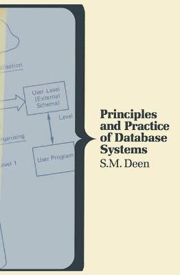 Principles and Practice of Database Systems - Deen, S M