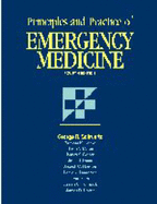 Principles and Practice of Emergency Medicine - Schwartz, George R, and Hanke, Barbara K, and Mayer, Thomas A