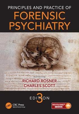 Principles and Practice of Forensic Psychiatry - Scott, Charles (Editor)