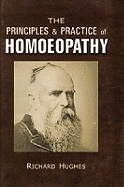 Principles and Practice of Homoeopathy