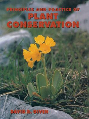 Principles and Practice of Plant Conservation - Given, D