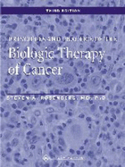 Principles and Practice of the Biologic Therapy of Cancer - Rosenberg, Steven A, MD, PhD, and Rosenberg, John