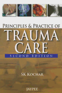 Principles and Practice of Trauma Care