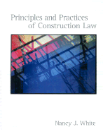 Principles and Practices of Construction Law