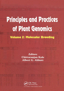 Principles and Practices of Plant Genomics, Vol. 2: Molecular Breeding