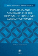 Principles and Standards for the Disposal of Long-Lived Radioactive Wastes - Chapman, Neil A (Editor), and McCombie, Charles